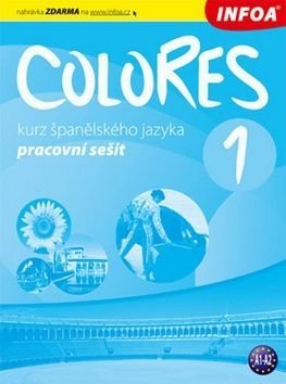 Colores 1 - kurz španělského jazyka - učebnice - Erika Nagy, Krisztina Seres