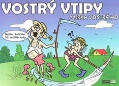 Vostrý vtipy Mirka Vostrého - Mirek Vostrý