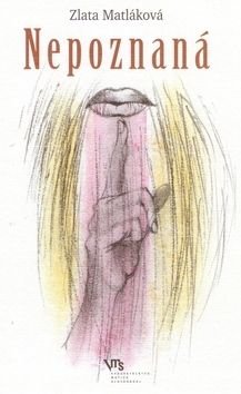 Nepoznaná - Zlata Matláková