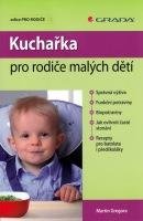 Kuchařka pro rodiče malých dětí, Gregora Martin