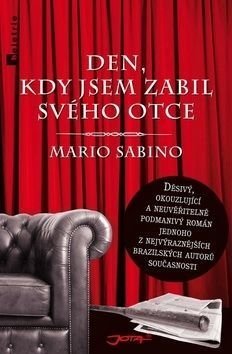 Den, kdy jsem zabil svého otce - Sabino Mario