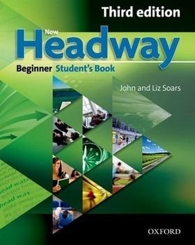 New Headway Beginner Student's Book (3rd) - John Soars, Liz Soars