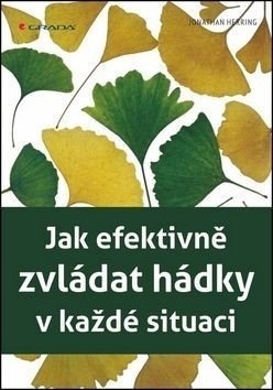 Jak efektivně zvládat hádky