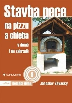 Stavba pece na pizzu a chleba, Závacký Jaroslav