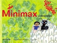 Minimax a mravenec - Jiří Dvořák