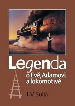 Legenda o Evě, Adamovi a lokomotivě