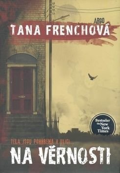 Na Věrnosti - Tana French
