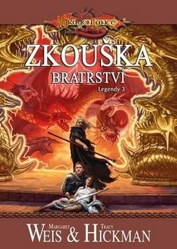 DragonLance (09) - Zkouška bratrství - Margaret Weis, Tracy Hickman