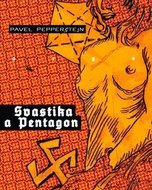 Svastika a Pentagon - Pavel Pepperštejn