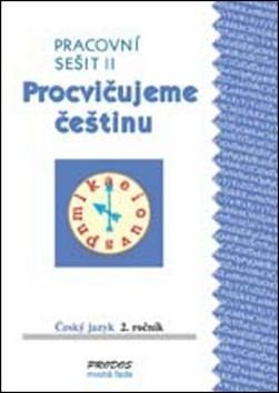 Procvičujeme češtinu pracovní sešit pro 3. ročník 2. díl - 3. ročník - Hana Mikulenková