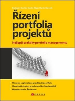 Řízení portfolia projektů - Drahoslav Dvořák, Martin Mareček, Martin Répal
