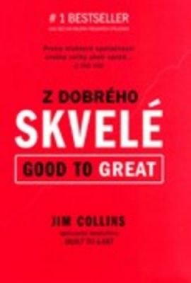 Z dobrého skvelé - Jim Collins