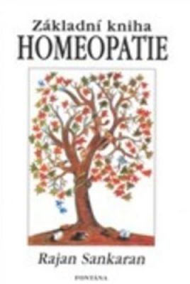 Základní kniha homeopatie - Rajan Sankaran