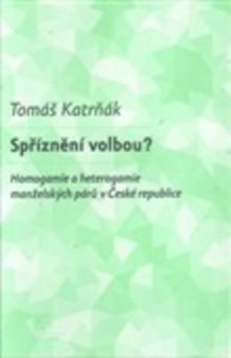 Spříznění volbou? - Tomáš Katrňák