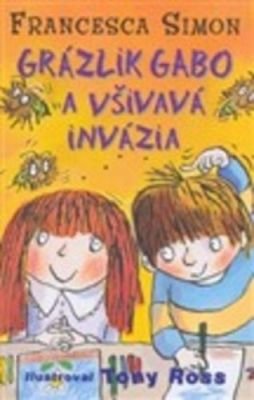 Grázlik Gabo a všivavá invázia