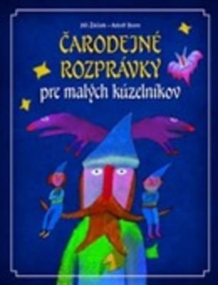 Čarodejné rozprávky - Adolf Born, Jiří Žáček