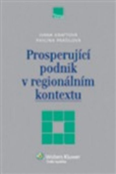 Prosperující podnik v regionálním kontextu