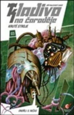 Kladivo na čaroděje 3 Kruté stroje