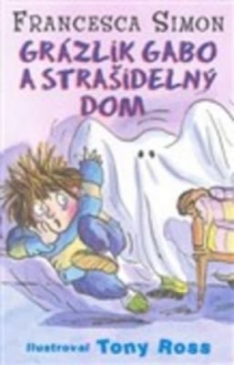 Grázlik Gabo a strašidelný dom