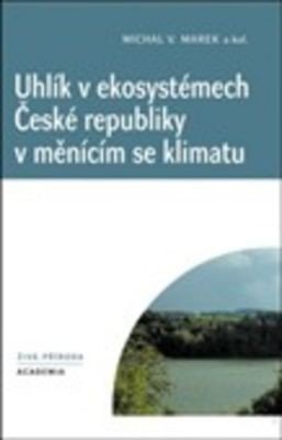 Uhlík v ekosystémech České republiky v měnícím se klimatu - Michal V. Marek