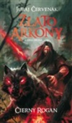 Zlato Arkony (Kniha druhá) - Juraj Červenák, Michal Ivan (ilustrátor)