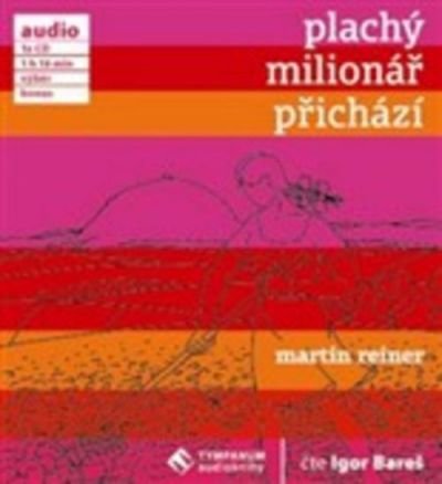 Plachý milionář přichází
