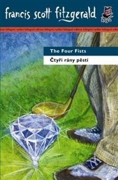 Čtyři rány pěstí / The Four Fists - Francis Scott Fitzgerald