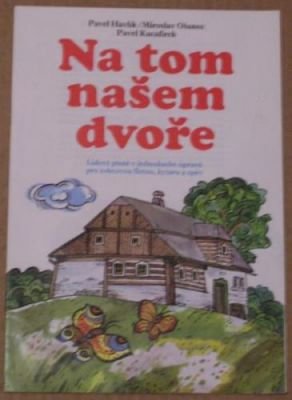 Zpěvník - Na tom našem dvoře