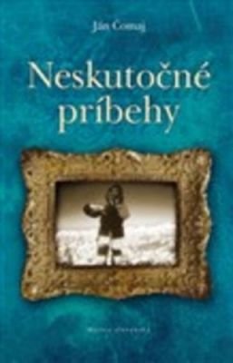 Neskutočné príbehy