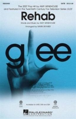 Amy Winehouse: Rehab (Glee) SATB (noty pro sborový zpěv)