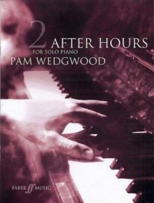 Pam Wedgwood: After Hours For Solo Piano Book 2 (noty na sólo klavír)
