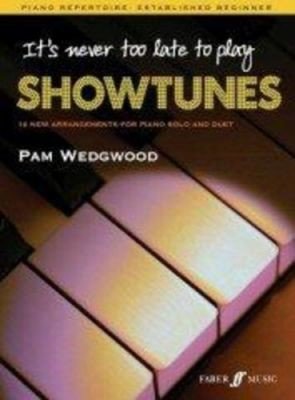 Pam Wedgwood: It's Never Too Late To Play... Showtunes (noty na sólo klavír)