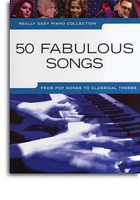 Really Easy Piano Collection: 50 Fabulous Songs (noty, sólo klavír)