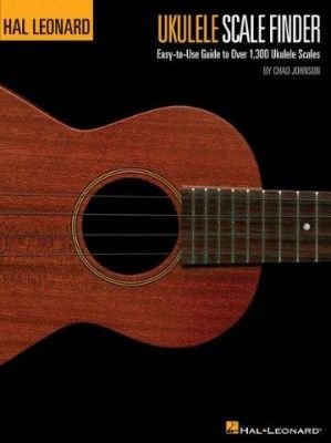 Ukulele Scale Finder - Easy-To-Use Guide To Over 1,300 Ukulele Scales (noty na ukulele)
