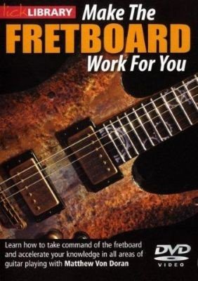 Lick Library: Make The Fretboard Work For You (DVD) (video škola hry na kytaru)