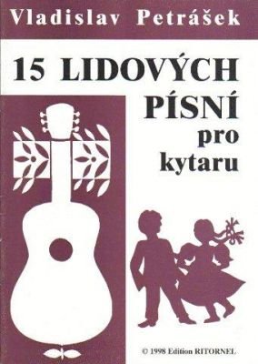 Vladislav Petrášek: 15 lidových písní pro kytaru