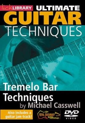 Lick Library: Ultimate Guitar Techniques - Tremelo Bar Techniques (DVD) (video škola hry na kytaru)