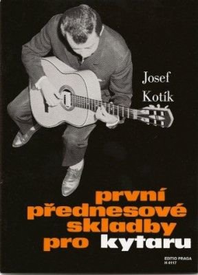 Josef Kotík: První přednesové skladby pro kytaru