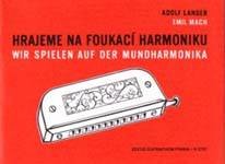 Adolf Langer, Emil Mach: Hrajeme na foukací harmoniku