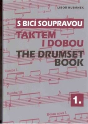 Libor Kubánek: S bicí soupravou - taktem i dobou - díl 1.