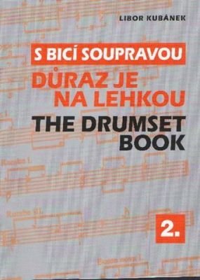 Libor Kubánek: S bicí soupravou - důraz je na lehkou - díl 2.