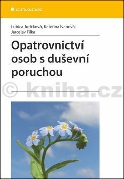 E-kniha: Opatrovnictví osob s duševní poruchou od Juríčková Lubica