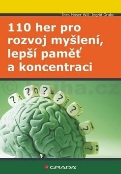 110 her pro rozvoj myšlení, lepší paměť a koncentraci, Moser-Will Ines