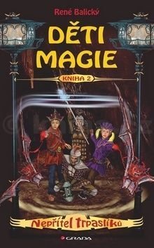 Děti magie 2 - Nepřítel trpaslíků, Balický René