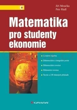 E-kniha: Matematika pro studenty ekonomie od Moučka Jiří