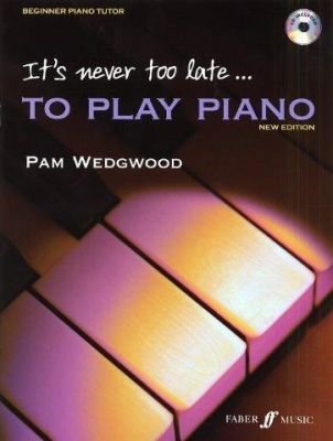 It's Never Too Late... To Play Piano (New Edition) (noty na sólo klavír) (+doprovodné CD)