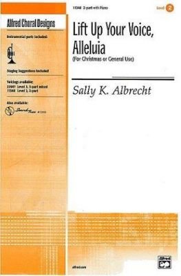 Sally K. Albrecht: Lift Up Your Voice, Alleluia (2 Part/Optional Trumpet) (noty pro dvojhlasý sborový zpěv, klavír)