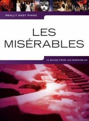 Really Easy Piano: Les Misérables / Bídníci (noty na sólo klavír)