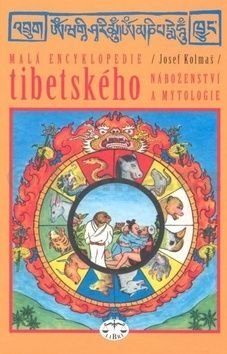 Malá encyklopedie tibetského náboženství a mytologie
