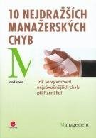 10 nejdražších manažerských chyb, Urban Jan